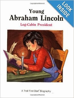 http://www.amazon.com/Young-Abraham-Lincoln-First-Start-Biography/dp/0816725330/ref=sr_1_2?ie=UTF8&qid=1392693918&sr=8-2&keywords=young+abraham+lincoln+by+ANDREW+WOODS